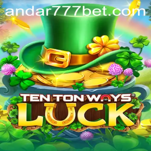 Descubra o Mundo Fascinante de TenTonWaysLuck e Seu Modo Andar777