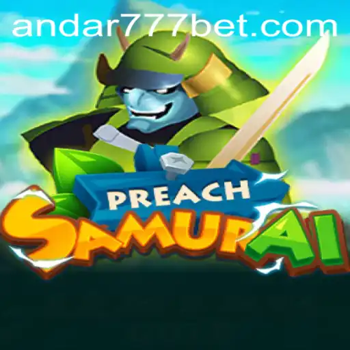 Descubra o Empolgante Mundo de PreachSamurai com Andar777